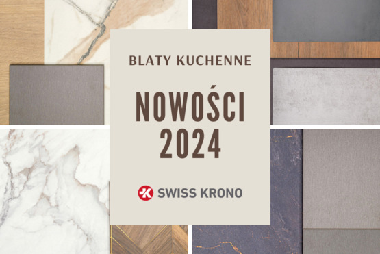 NOWOŚCI BLATY KUCHENNE 2024